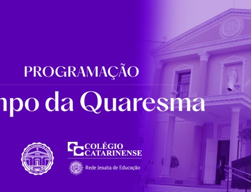 O tempo quaresmal no Colégio Catarinense